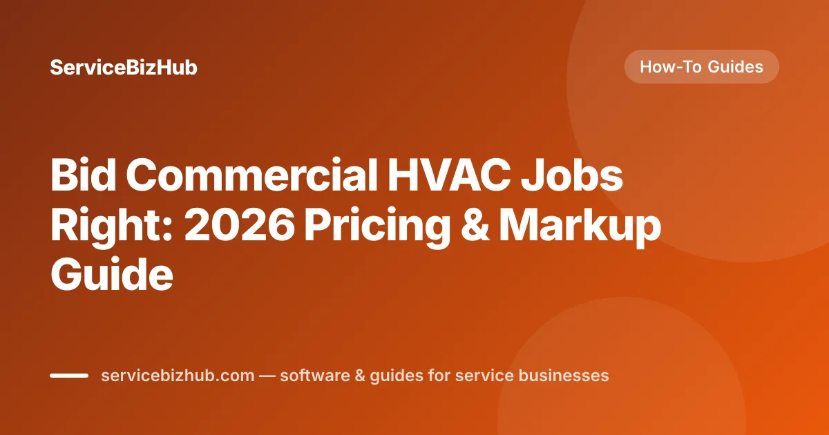 Cover graphic for "How to Bid Commercial HVAC Jobs" — ServiceBizHub How-To Guides